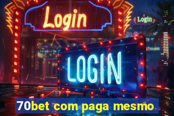 70bet com paga mesmo